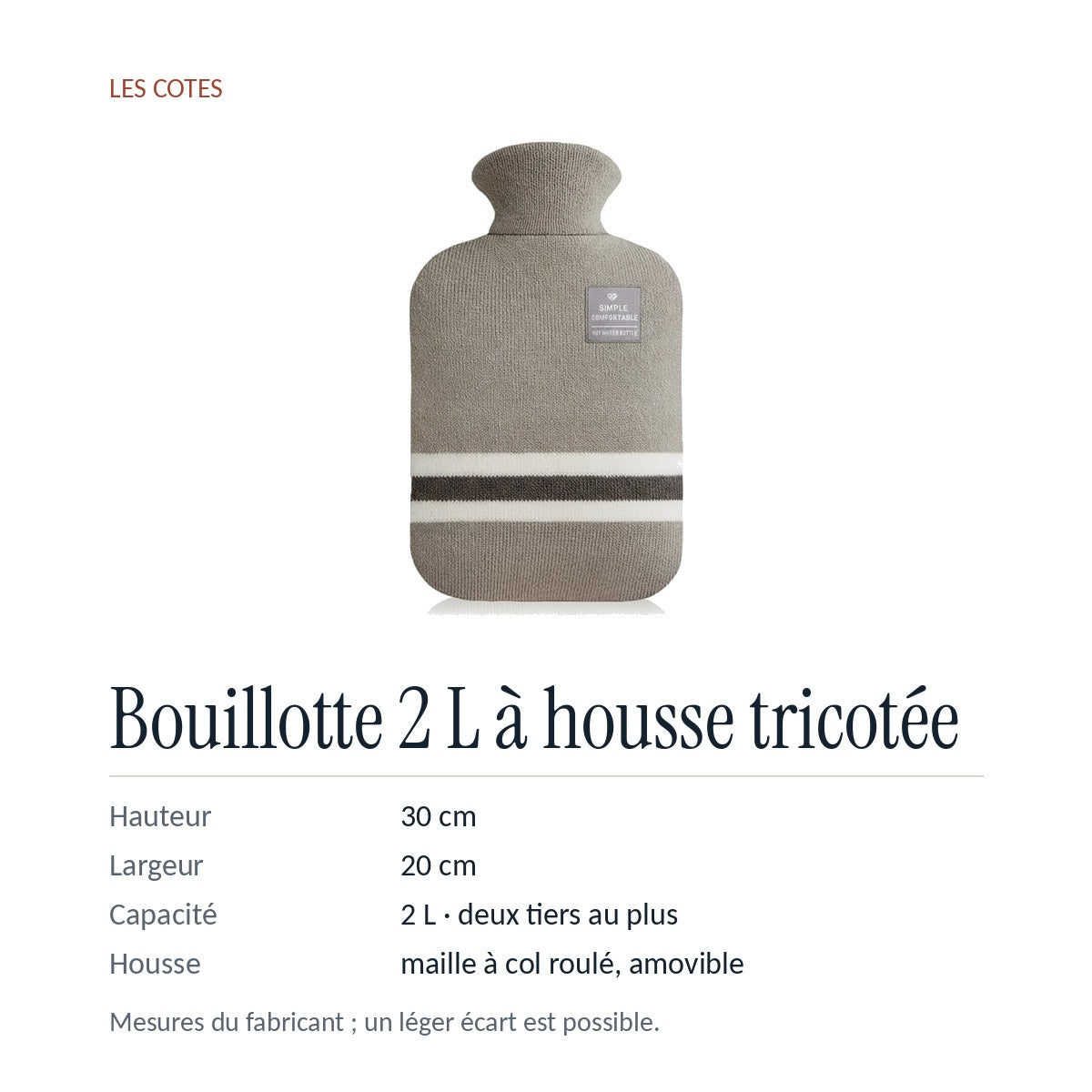 Les cotes : 30 × 20 cm, capacité 2 L, remplissage aux deux tiers