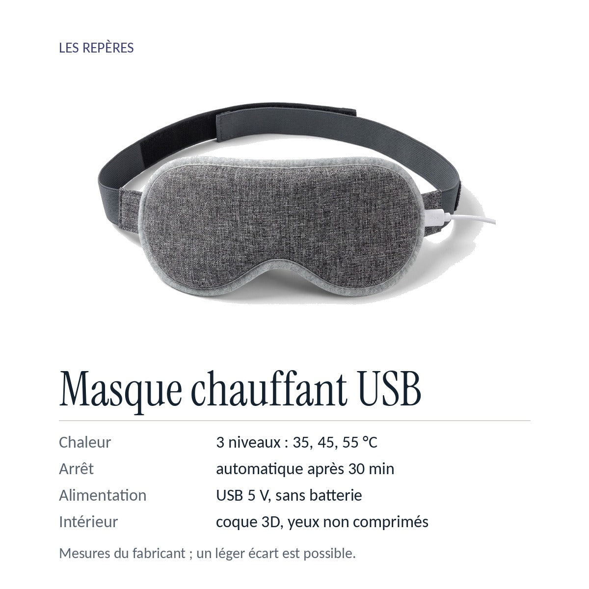 Repères : 3 niveaux 35, 45, 55 °C, arrêt automatique après 30 min, USB 5 V sans batterie, coque 3D
