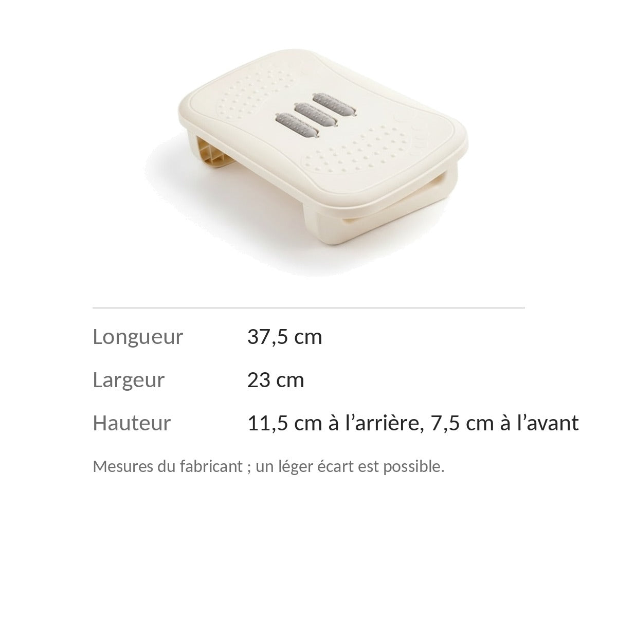Dimensions du repose-pieds : 37,5 × 23 cm, hauteur 11,5 cm à l’arrière et 7,5 cm à l’avant