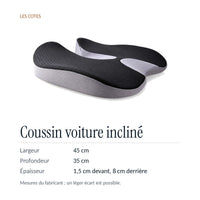 Coussin voiture incliné : 45 × 35 cm, 1,5 cm devant et 8 cm derrière, mesures du fabricant